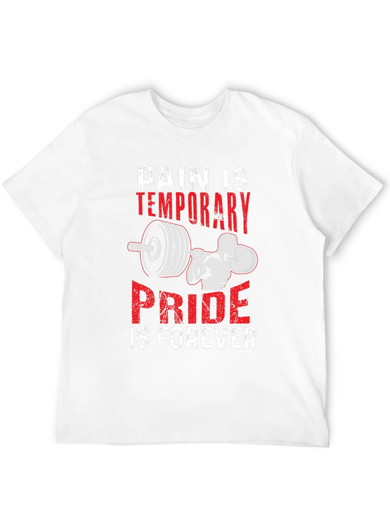 Pain is Temporary Pride is Forever T-Shirt
