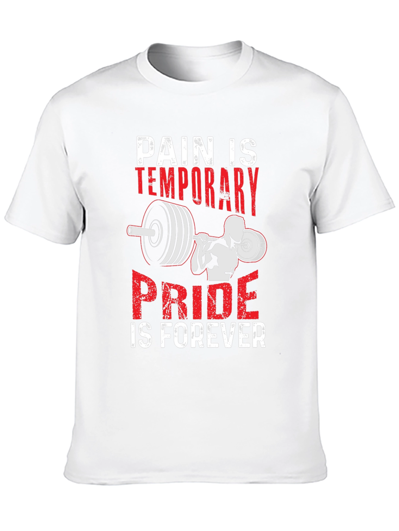 Pain is Temporary Pride is Forever T-Shirt