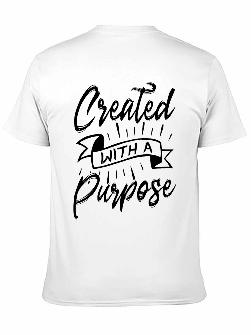 Created With A Purpose Graphic T-Shirt