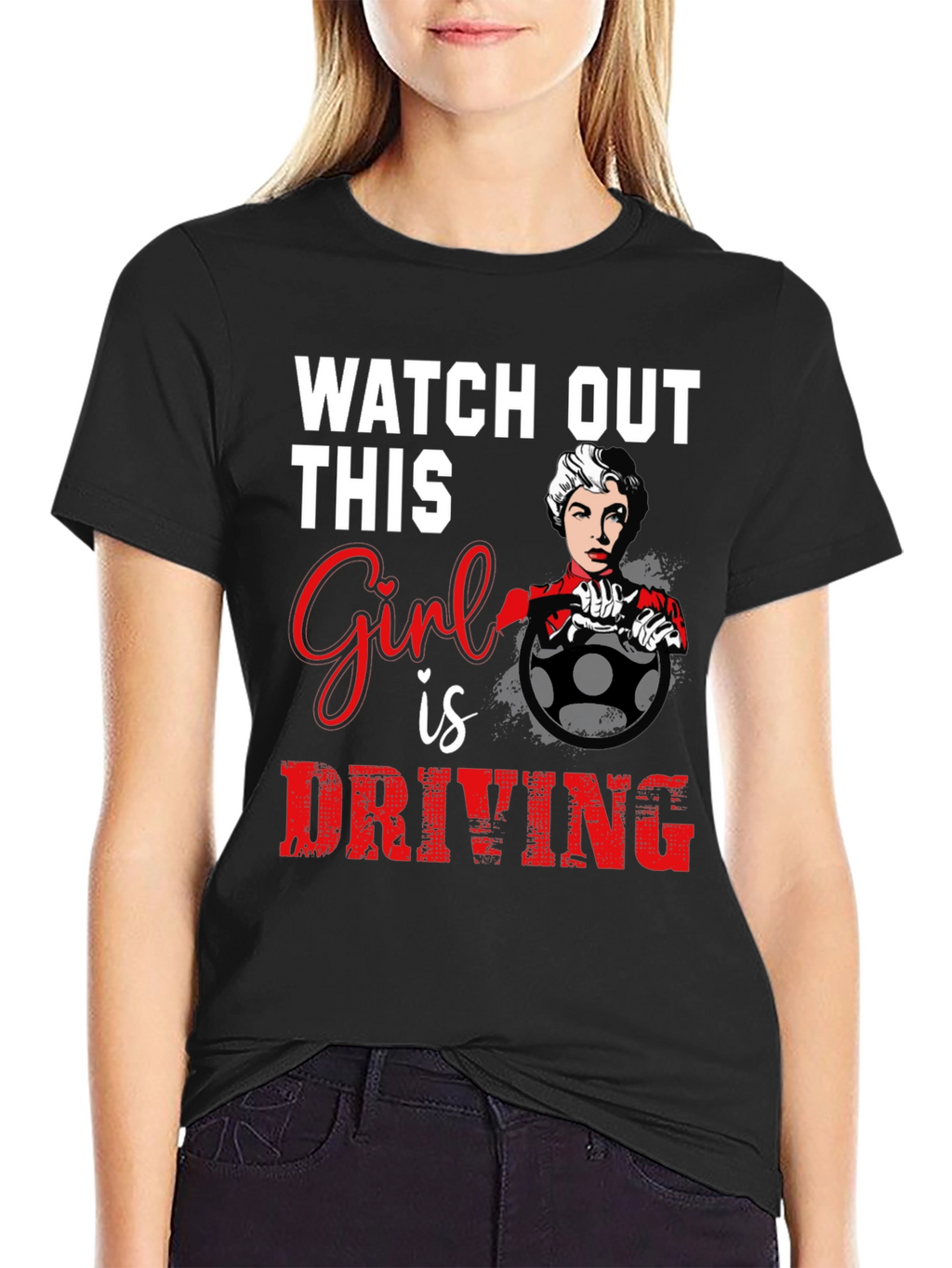 Watch Out Girl Driving Graphic T-Shirt - Black