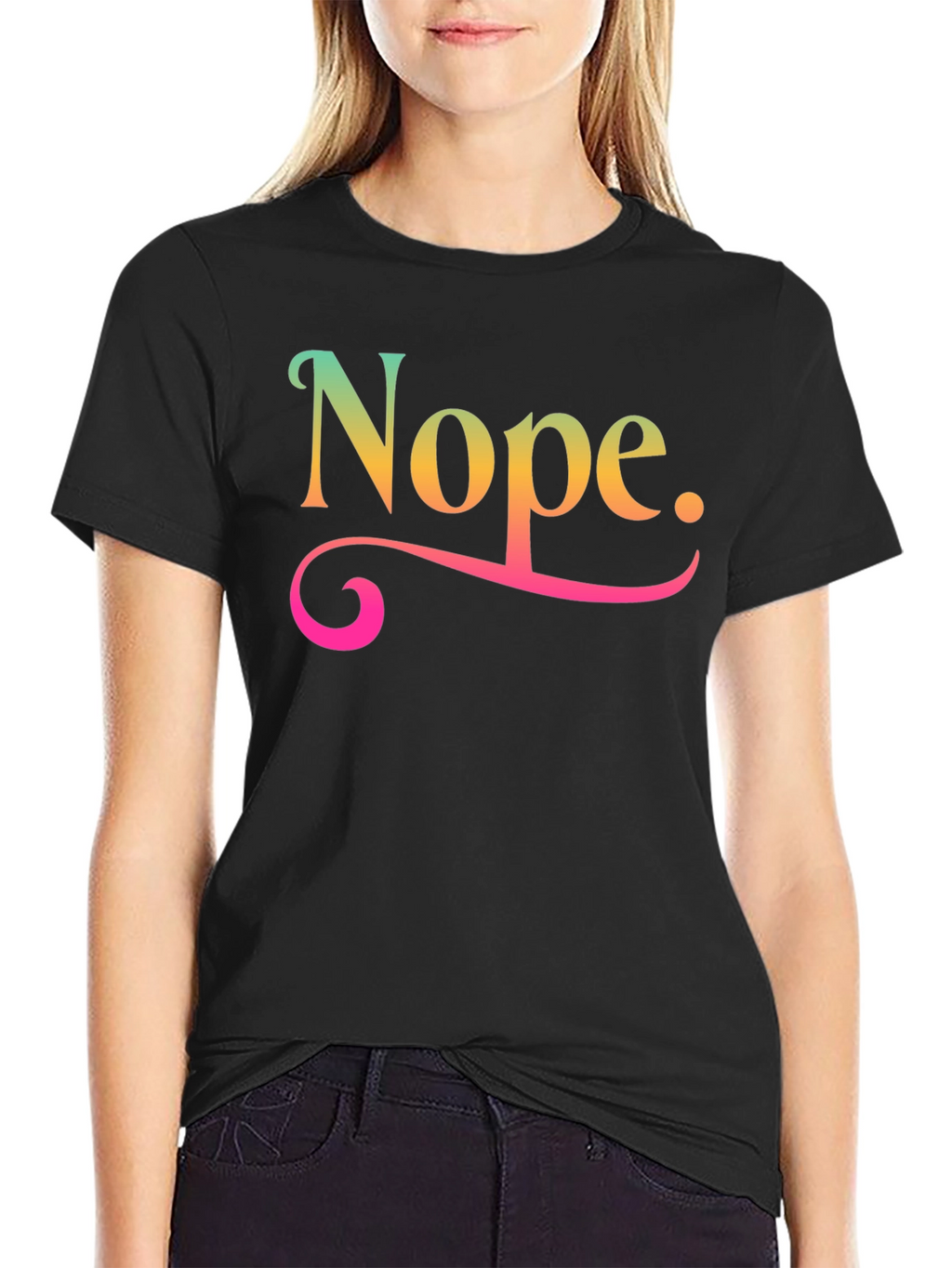 Nope Graphic T-Shirt Funny Sarcastic Tee