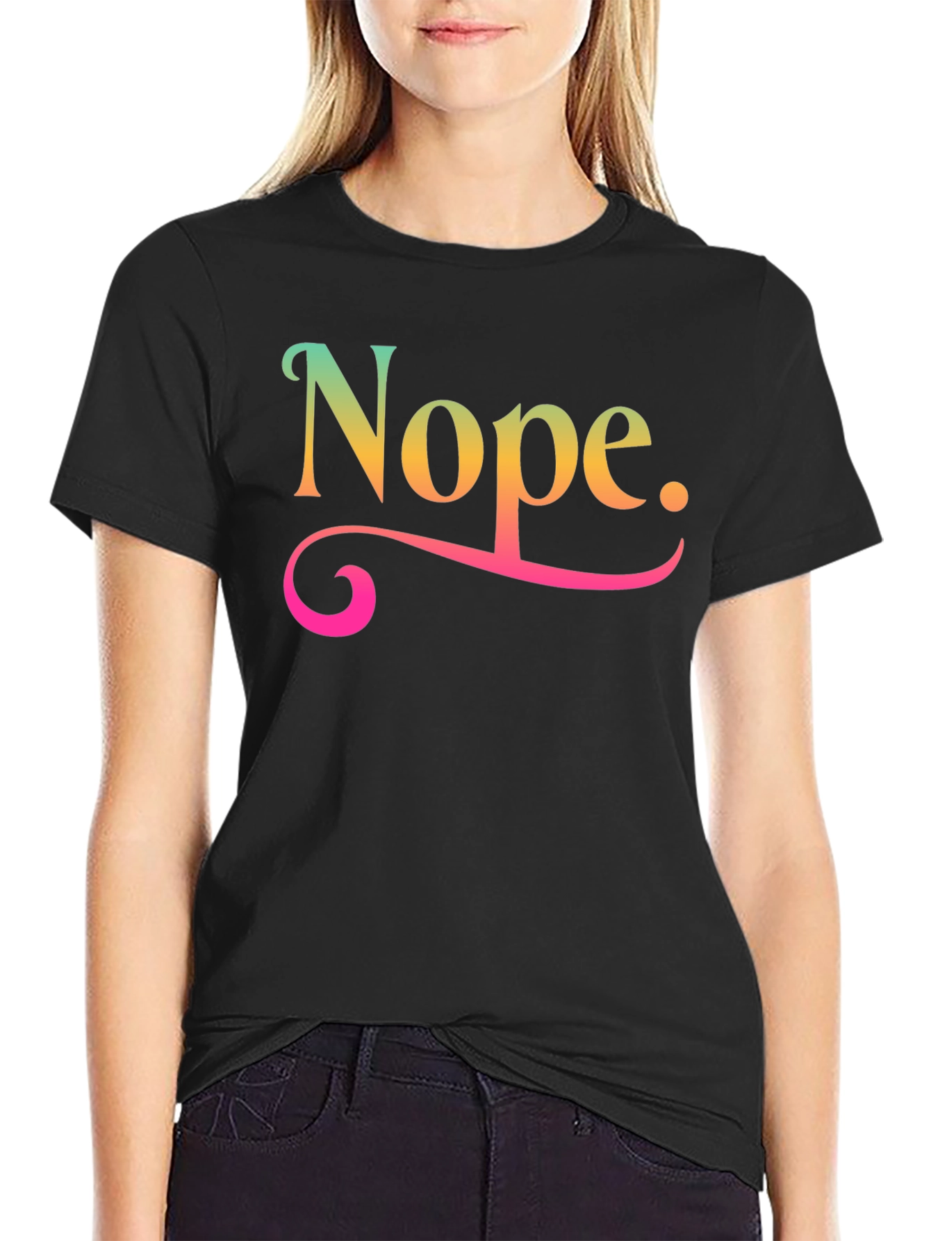 Nope Graphic T-Shirt Funny Sarcastic Tee