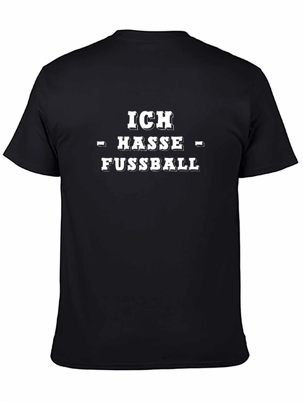 Ich Hasse Fussball T-Shirt: Express Your Dislike!