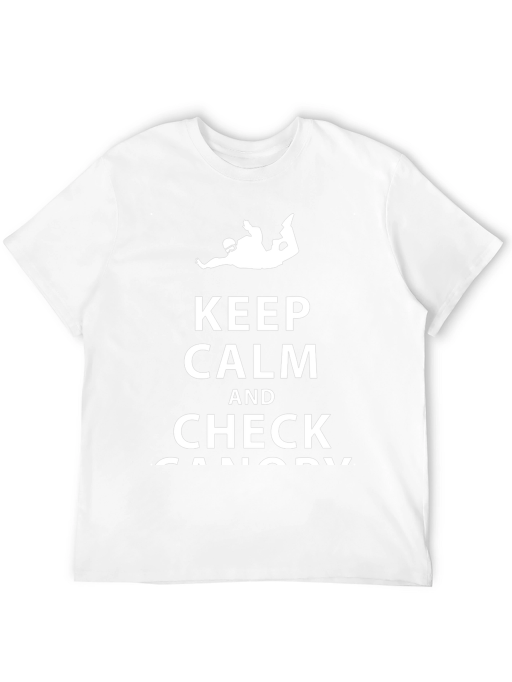 Keep Calm & Check Canopy Skydiving T-Shirt