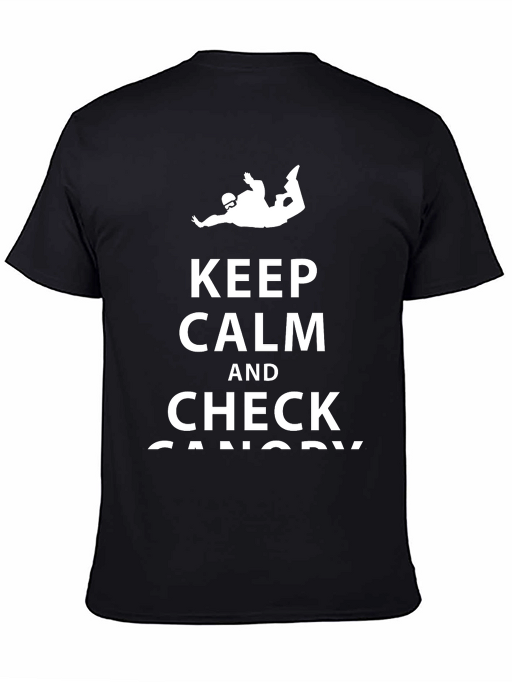 Keep Calm & Check Canopy Skydiving T-Shirt