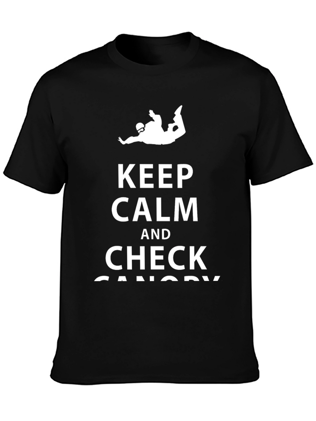 Keep Calm & Check Canopy Skydiving T-Shirt