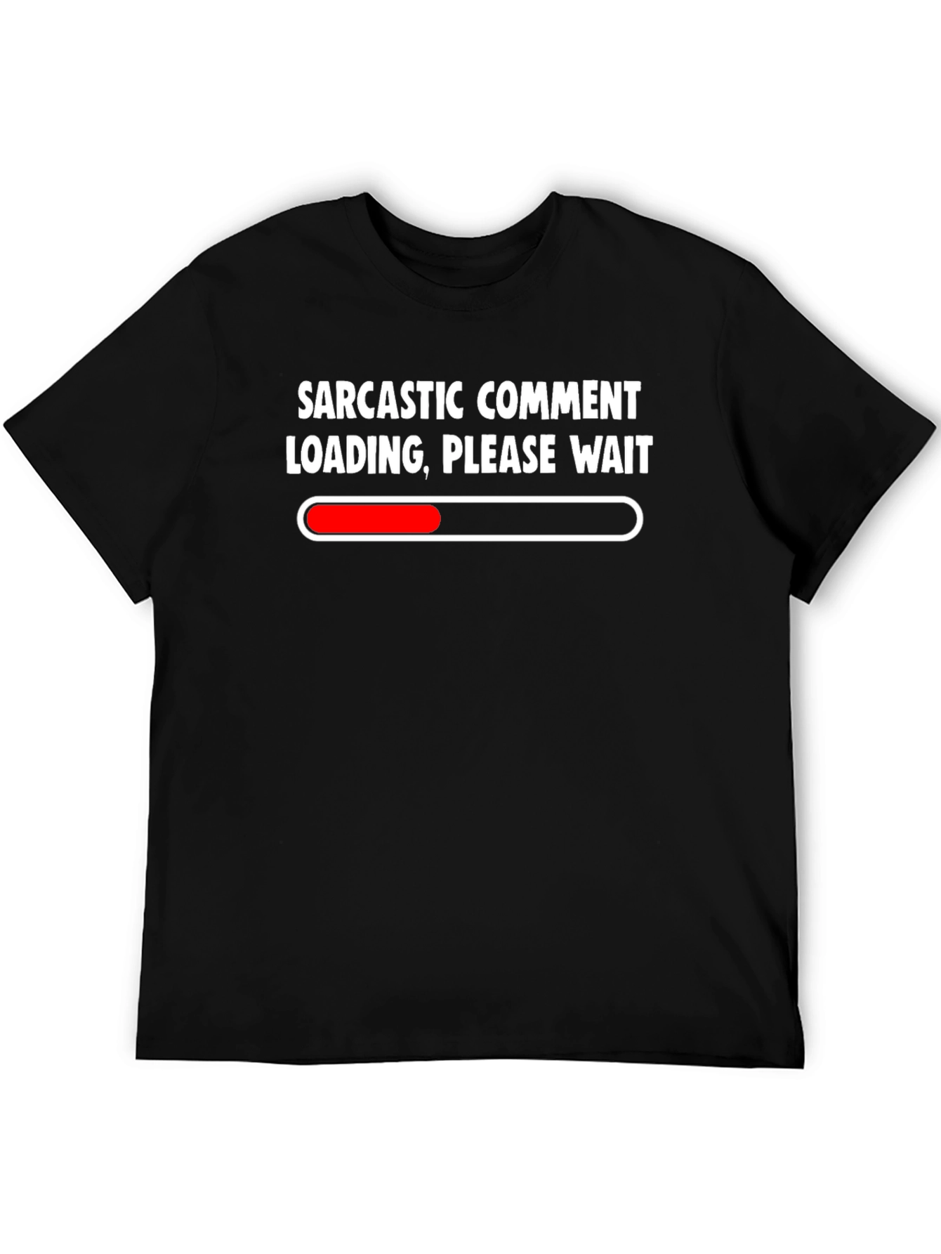 Sarcastic Comment Loading Black T-Shirt