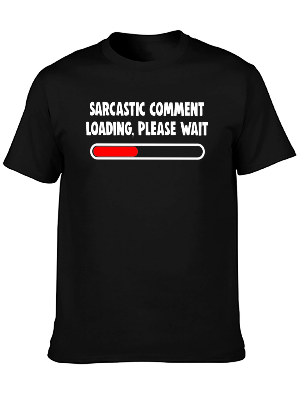 Sarcastic Comment Loading Black T-Shirt