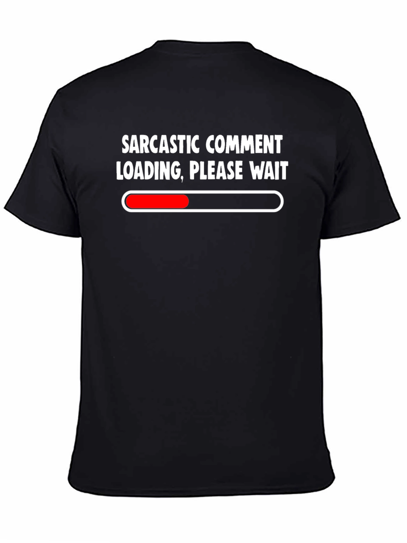 Sarcastic Comment Loading Black T-Shirt
