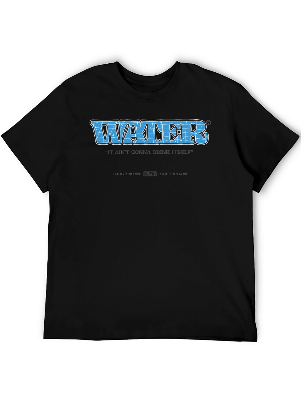 Water Drink Itself Tee