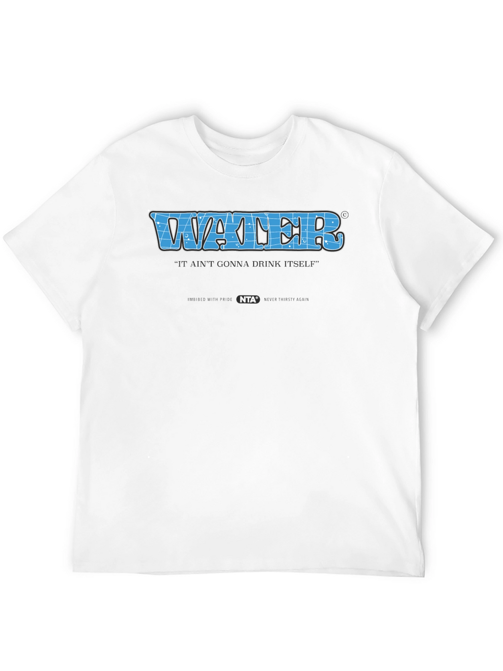 Water Drink Itself Tee