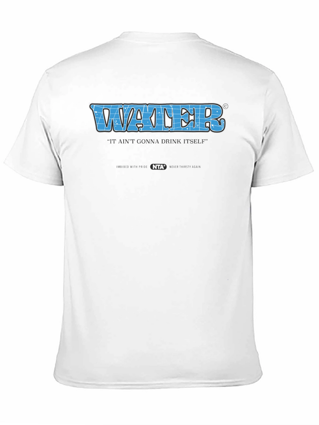 Water Drink Itself Tee