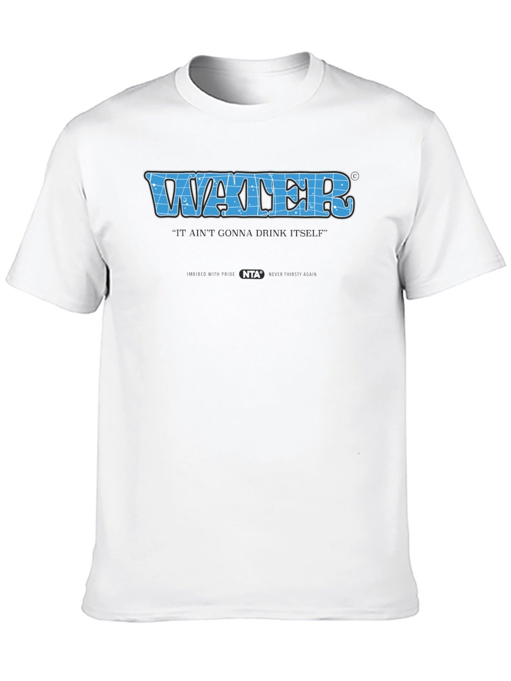 Water Drink Itself Tee
