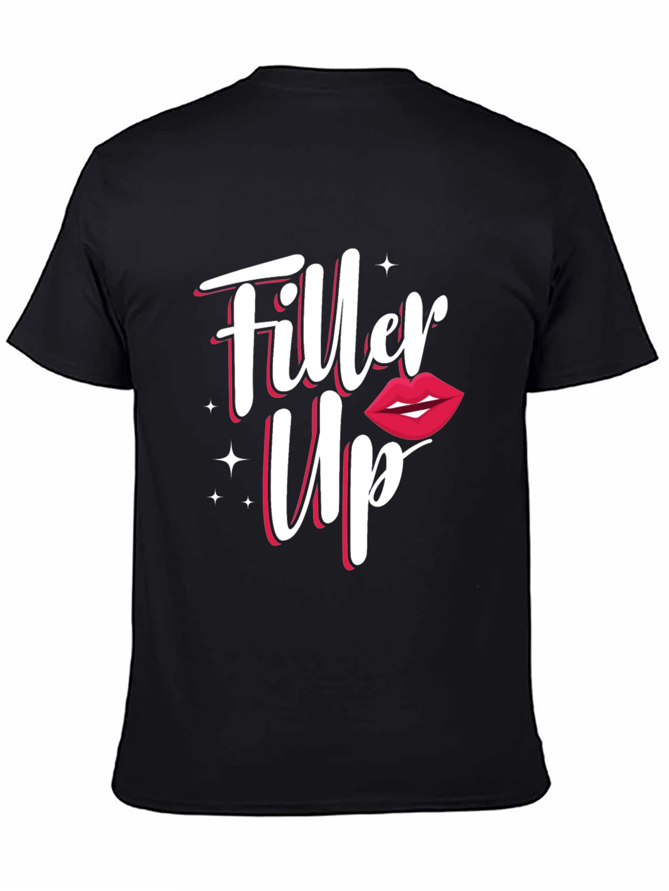 Filler Up T-Shirt - Injectable Humor