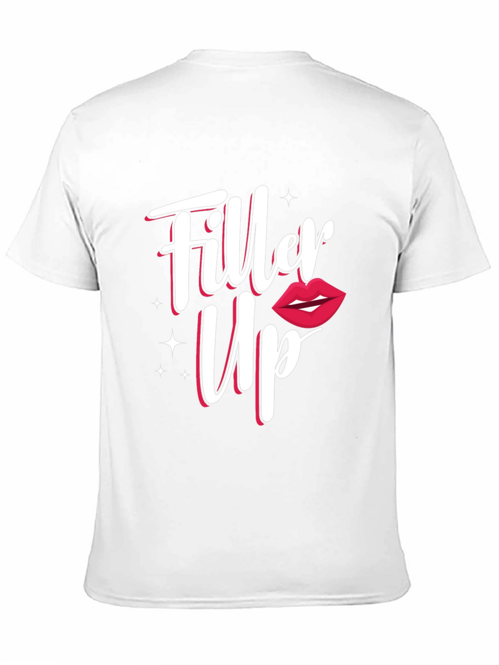 Filler Up T-Shirt - Injectable Humor