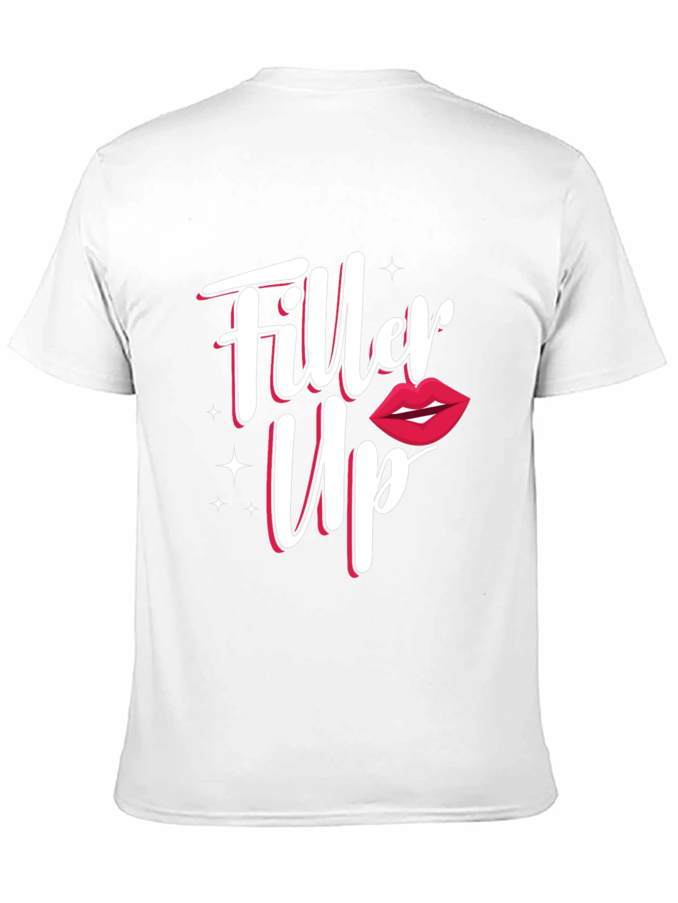 Filler Up T-Shirt - Injectable Humor
