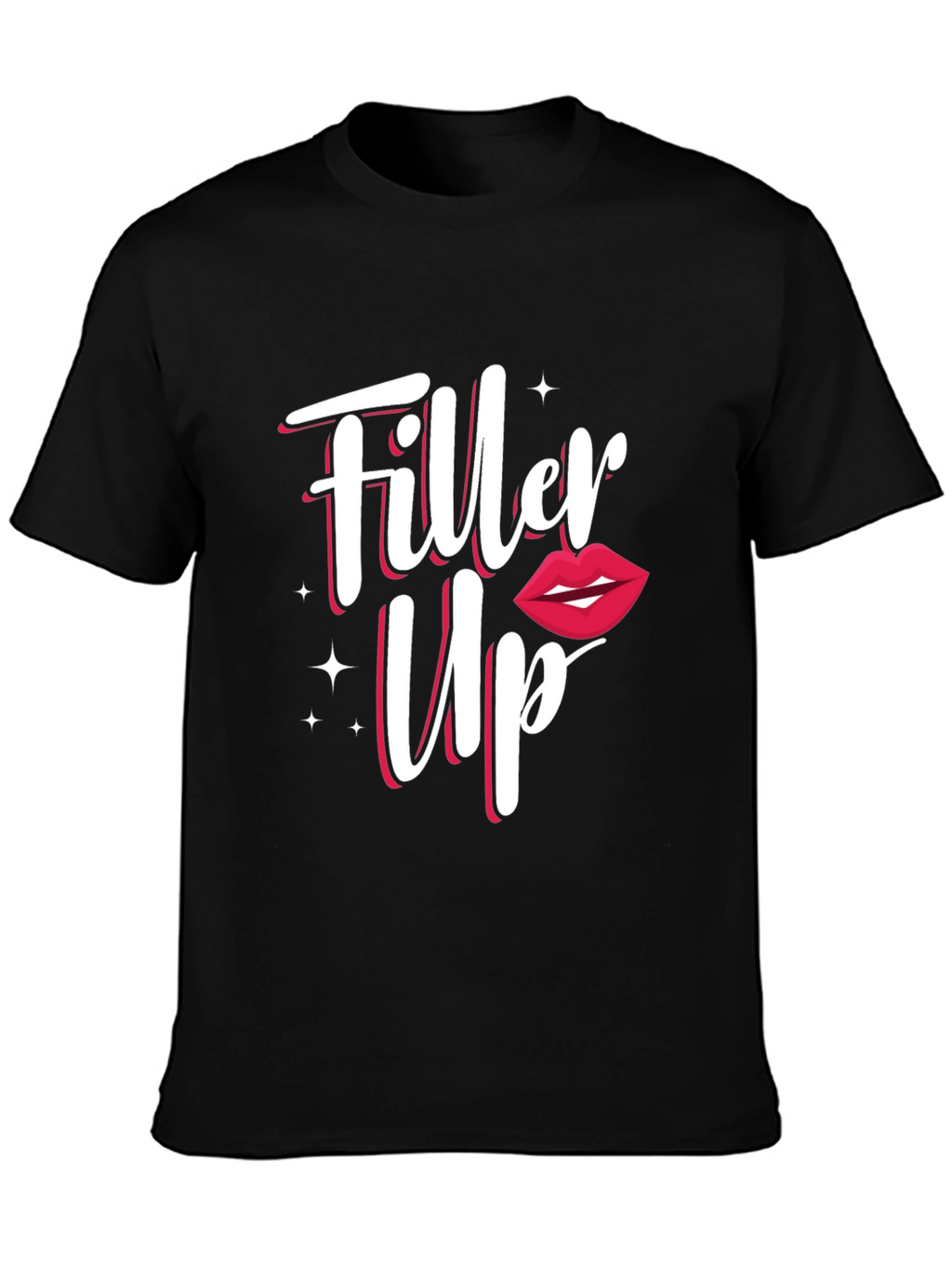 Filler Up T-Shirt - Injectable Humor