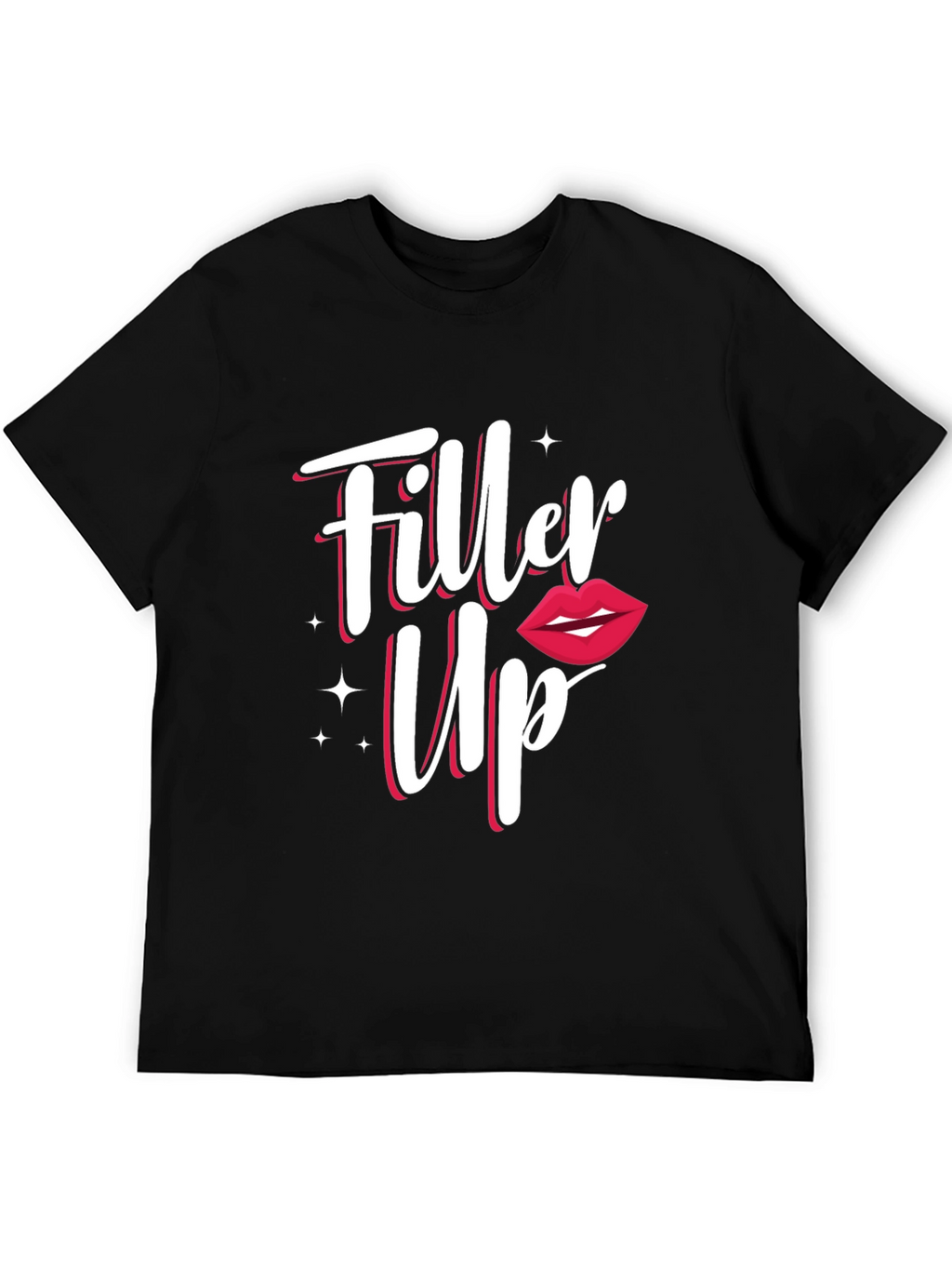 Filler Up T-Shirt - Injectable Humor