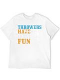 Throwers Have More Fun T-Shirt
