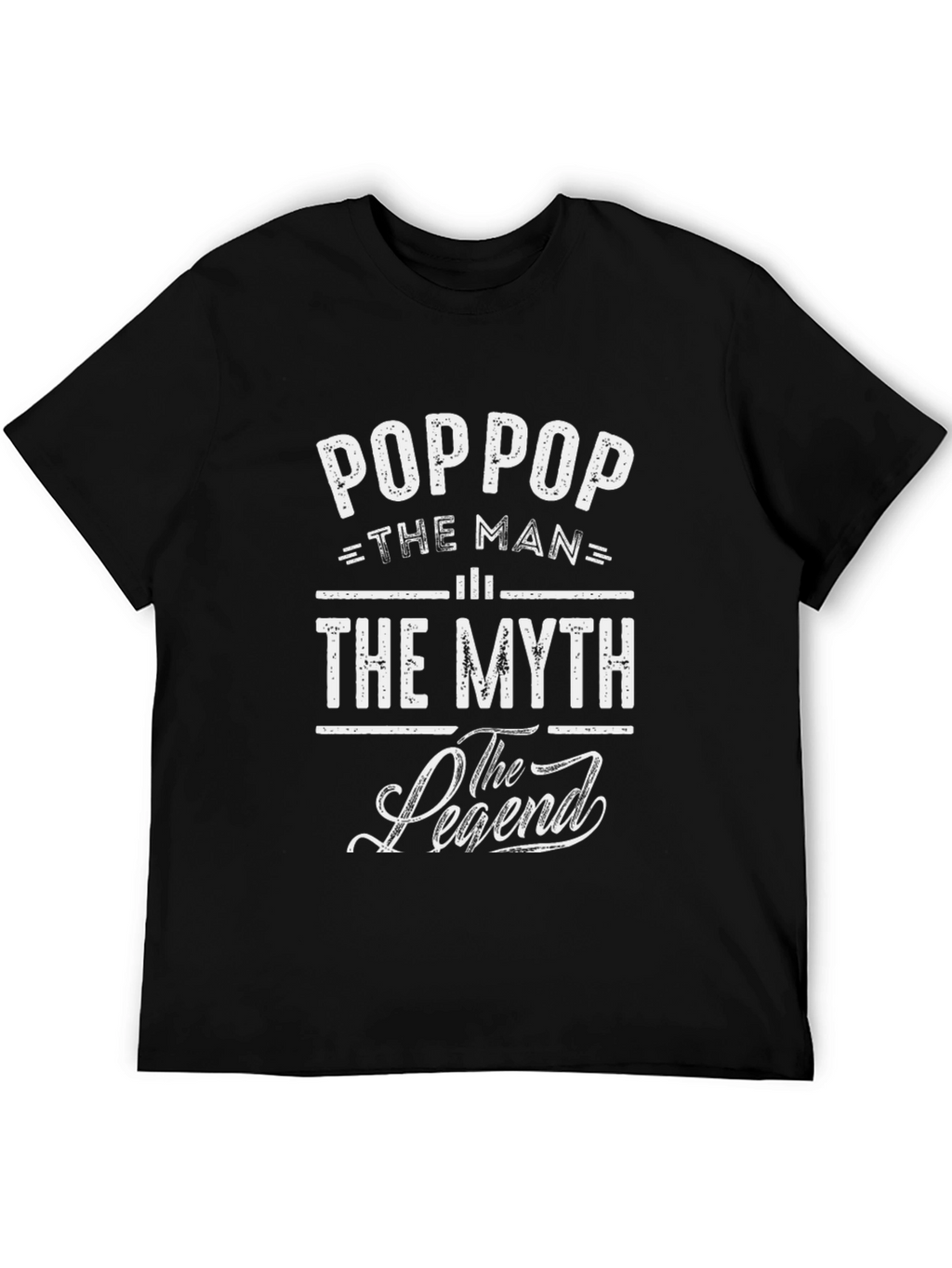 Poppop The Man The Myth The Legend T-Shirt