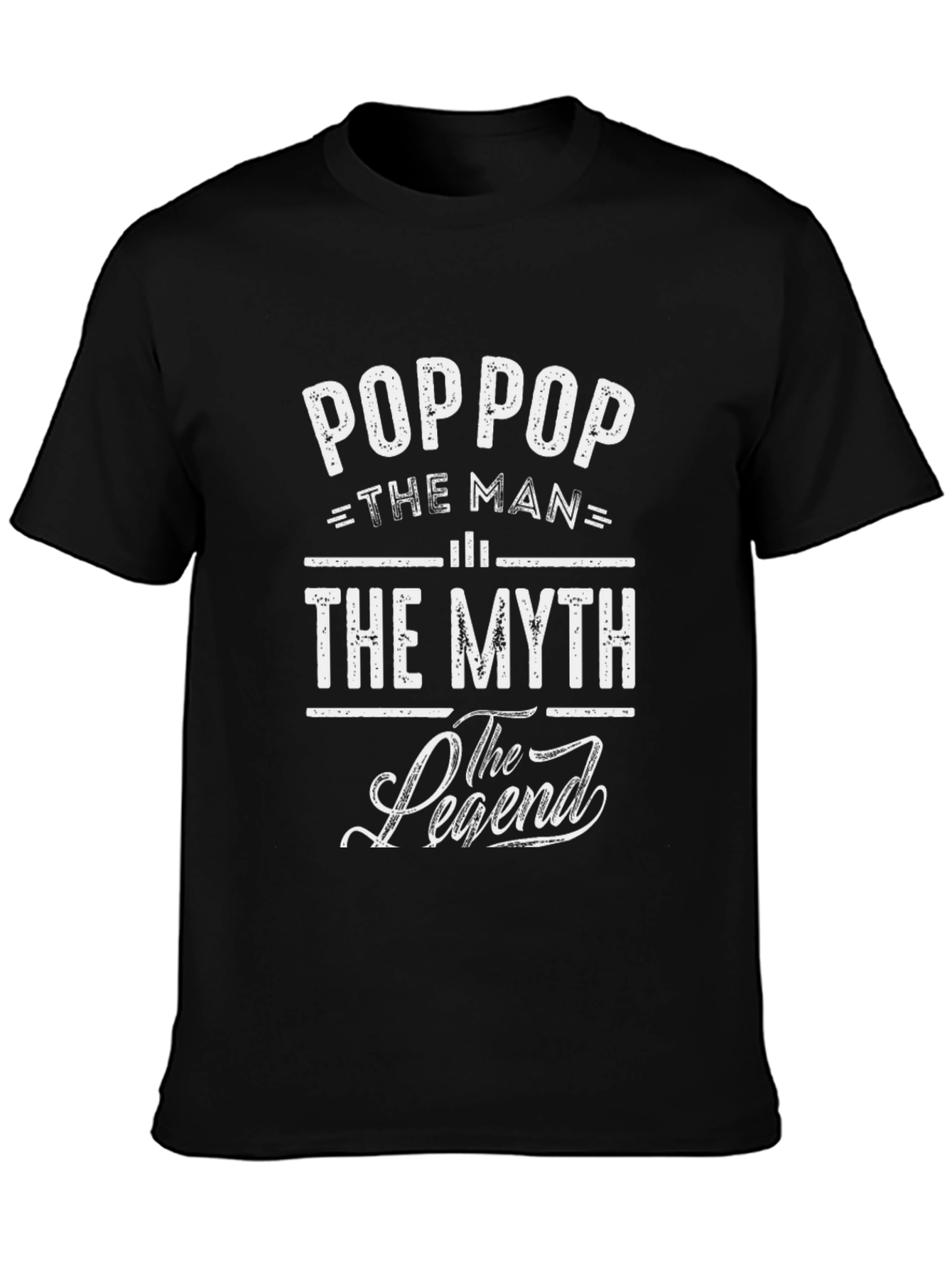Poppop The Man The Myth The Legend T-Shirt