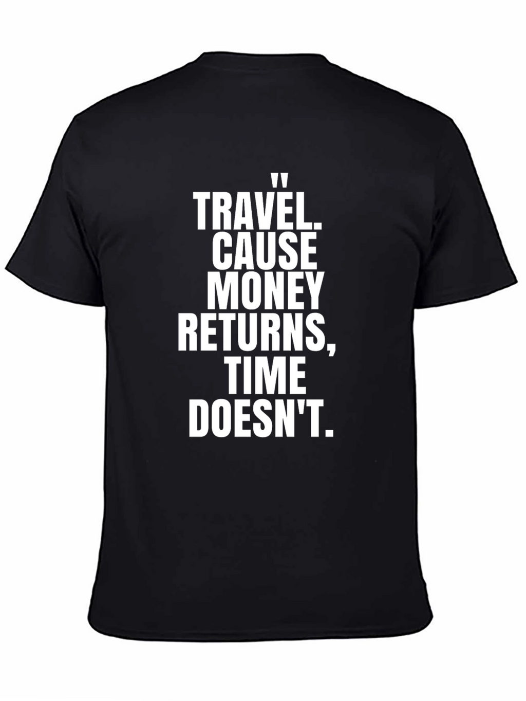 Travel Quote Black Graphic T-Shirt