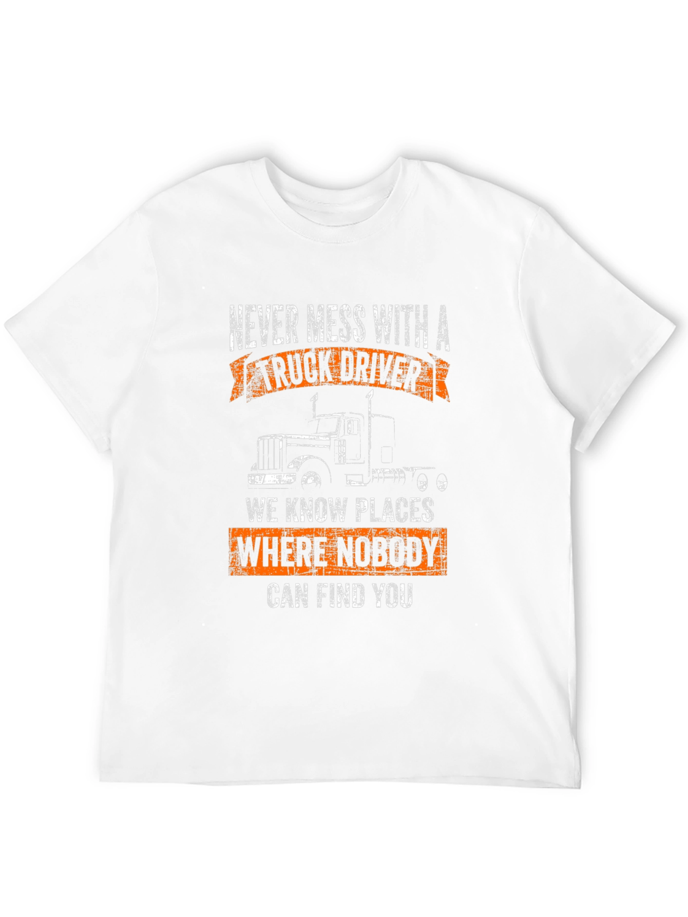 Truck Driver T-Shirt - Never Mess With Us