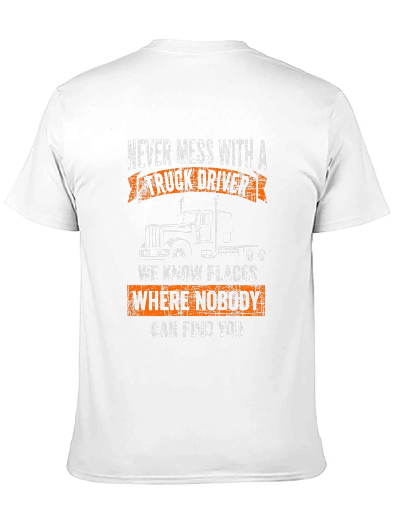 Truck Driver T-Shirt - Never Mess With Us