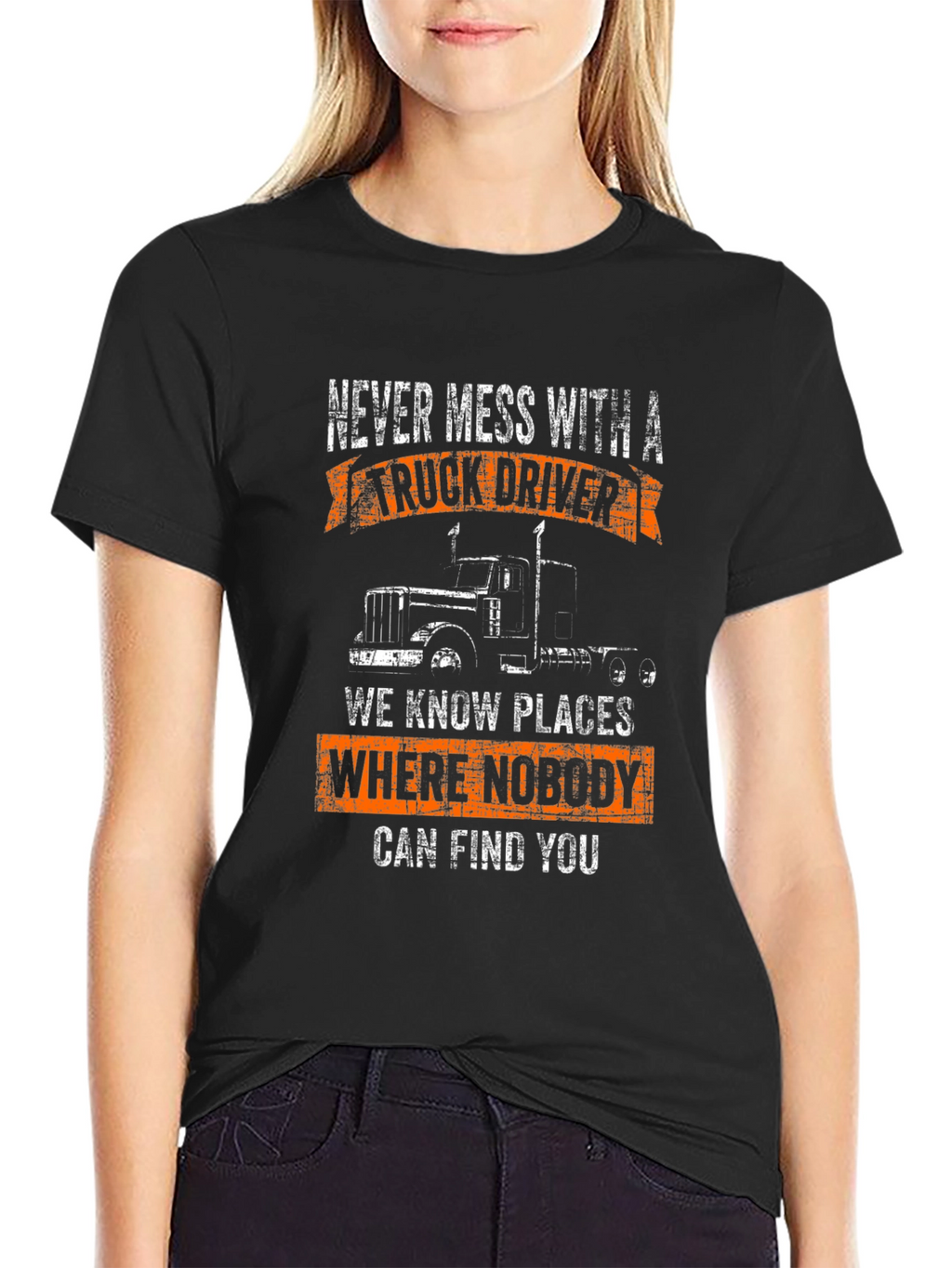 Truck Driver T-Shirt - Never Mess With Us