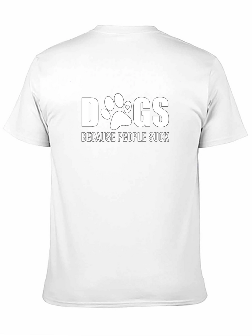 Dogs Because People Suck Graphic Tee