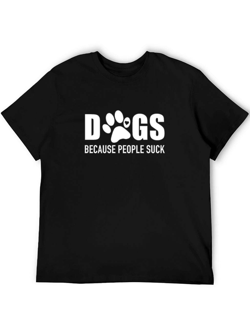Dogs Because People Suck Graphic Tee