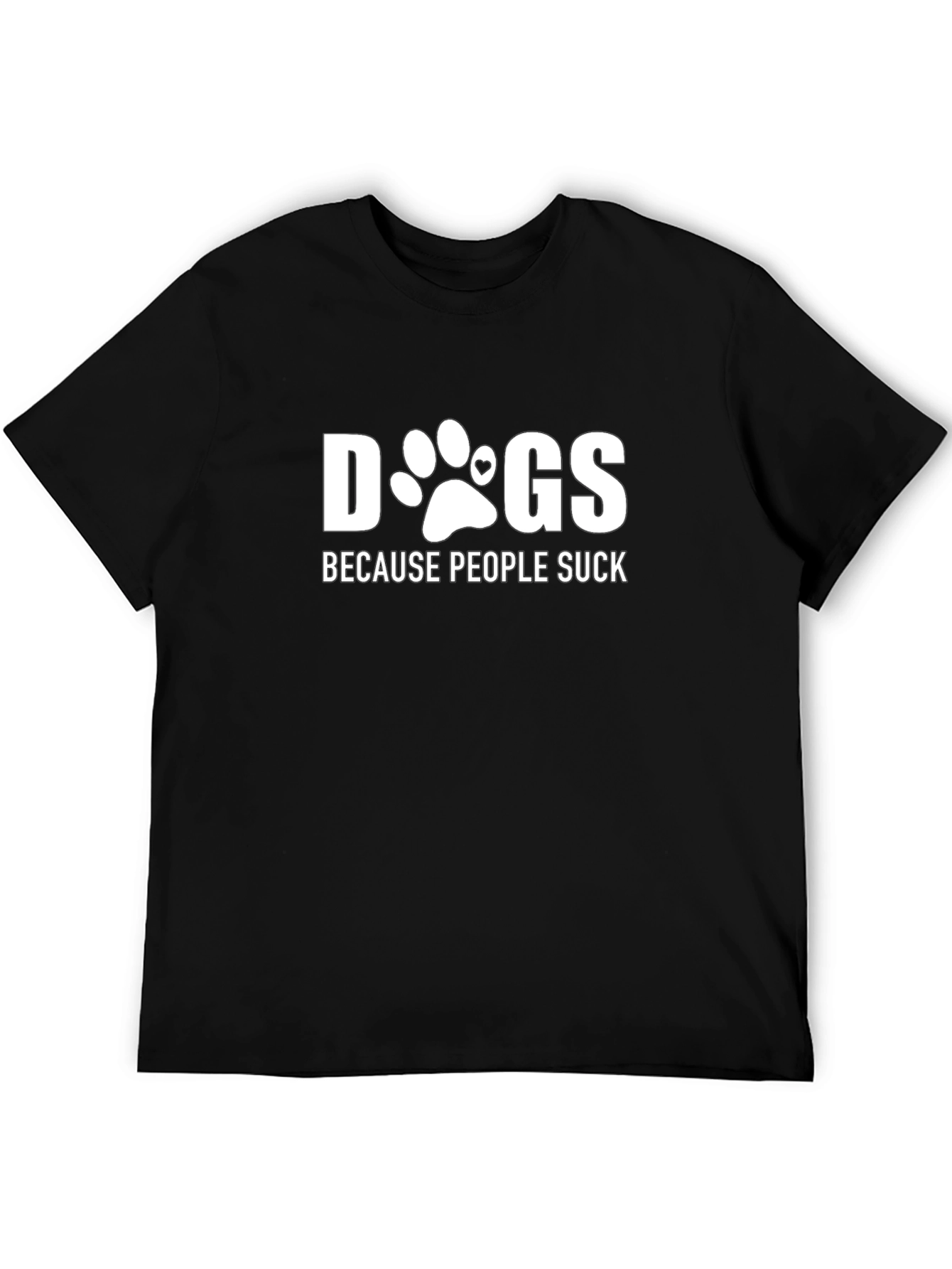 Dogs Because People Suck Graphic Tee