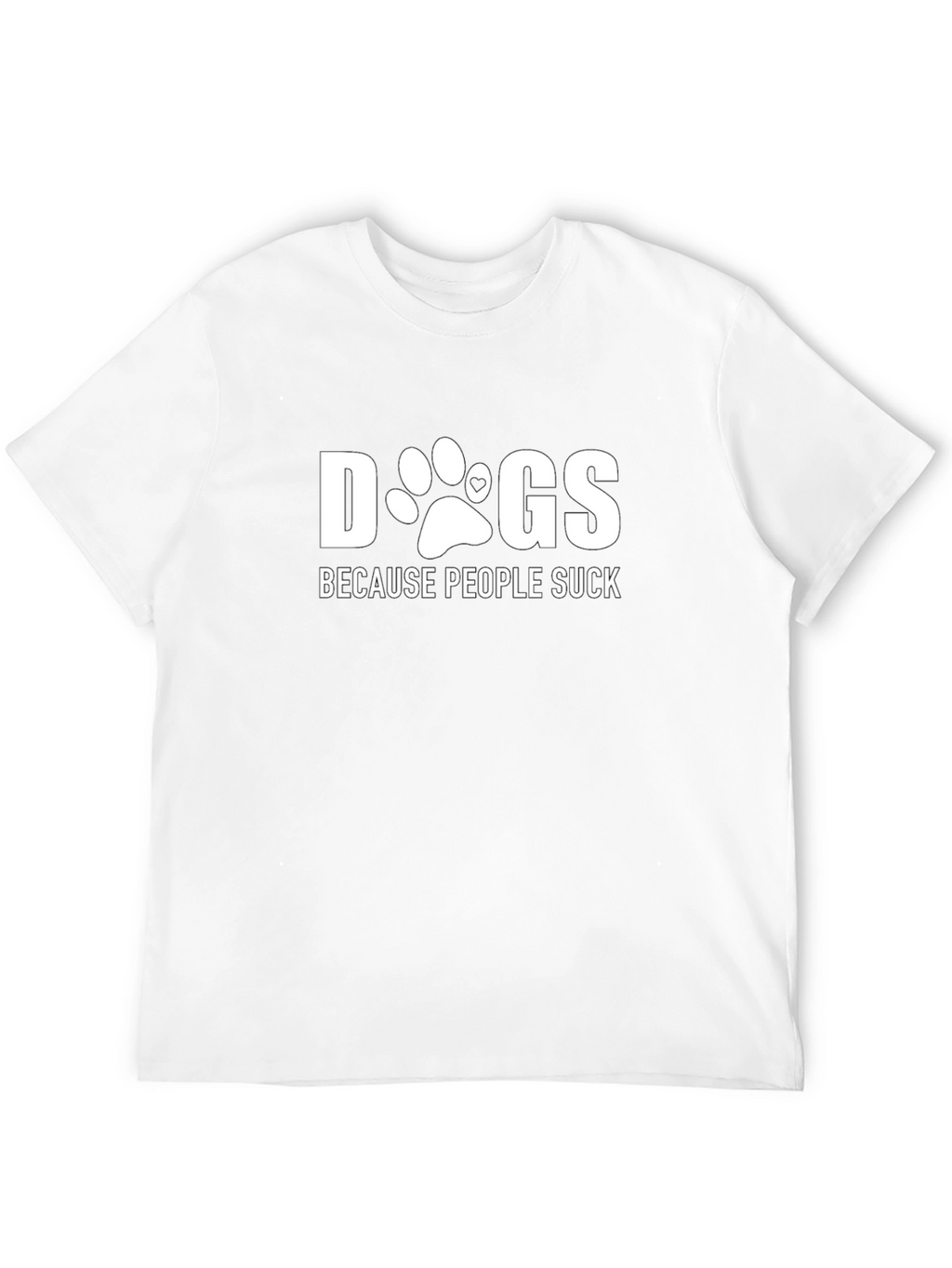 Dogs Because People Suck Graphic Tee