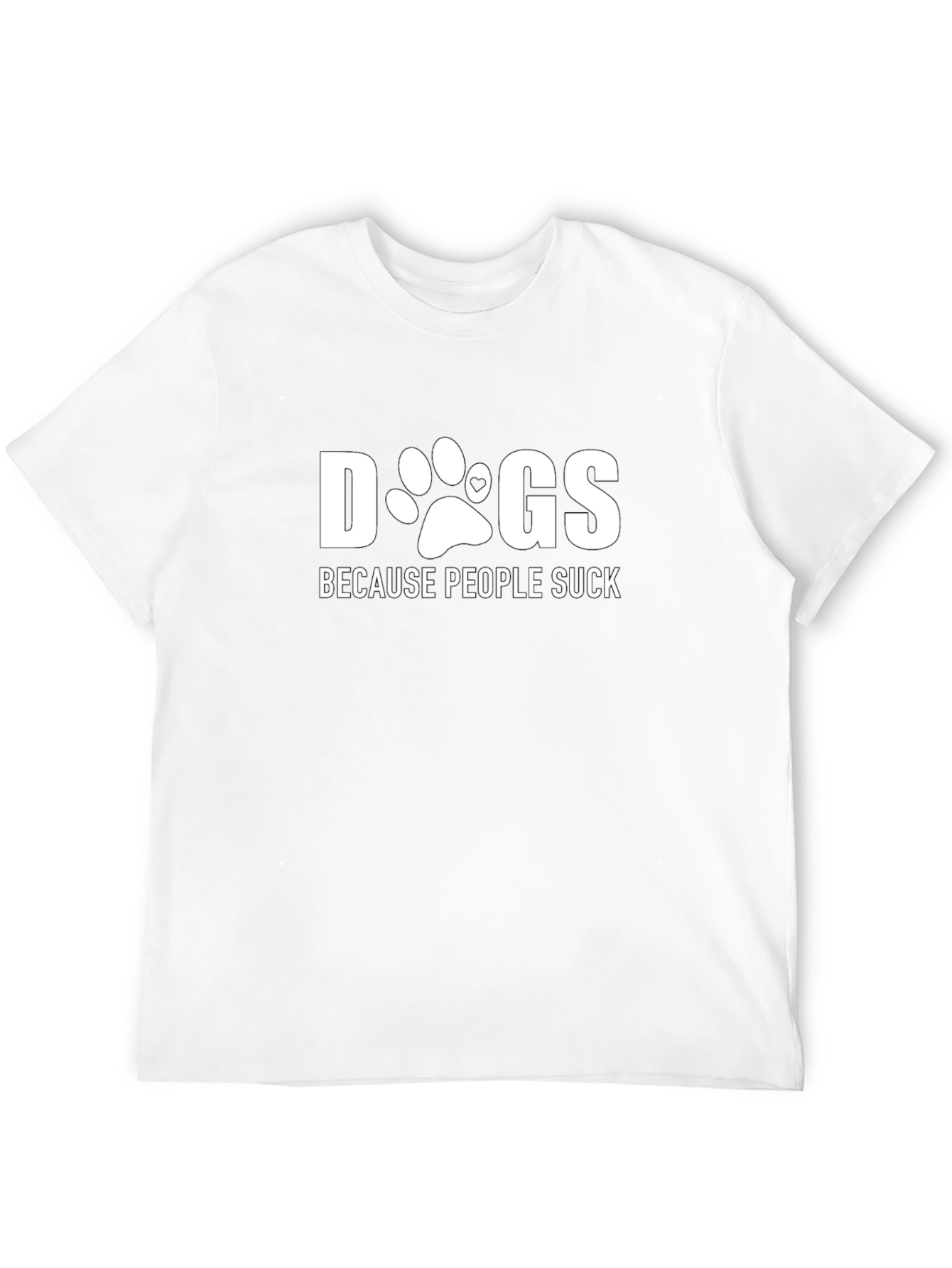 Dogs Because People Suck Graphic Tee