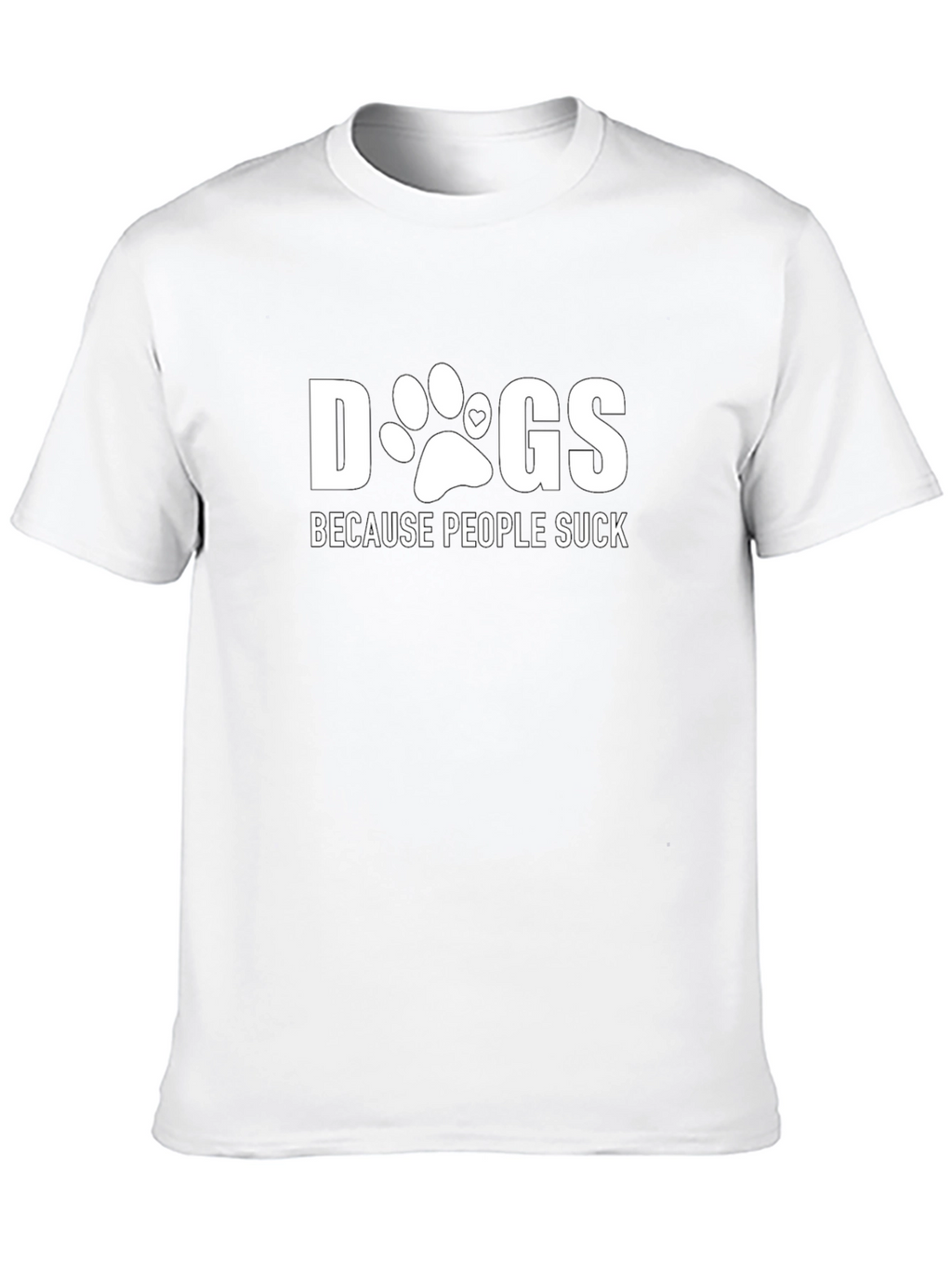 Dogs Because People Suck Graphic Tee