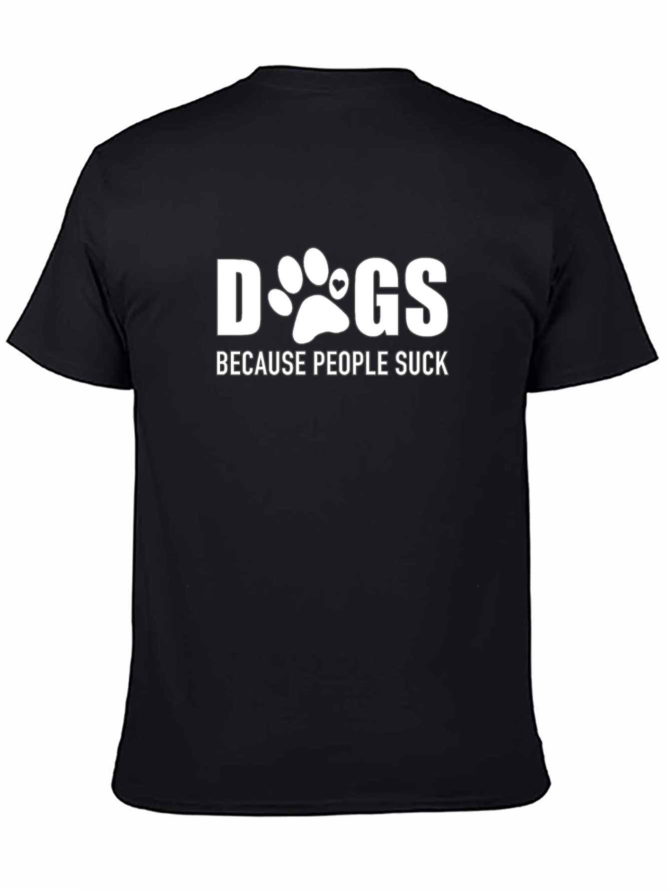 Dogs Because People Suck Graphic Tee