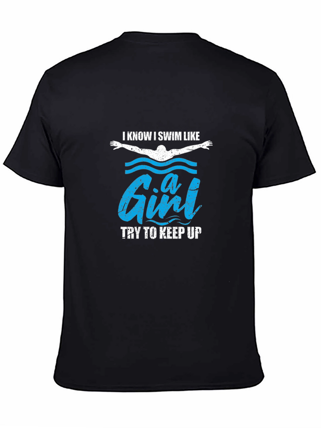 I Swim Like a Girl Funny T-Shirt
