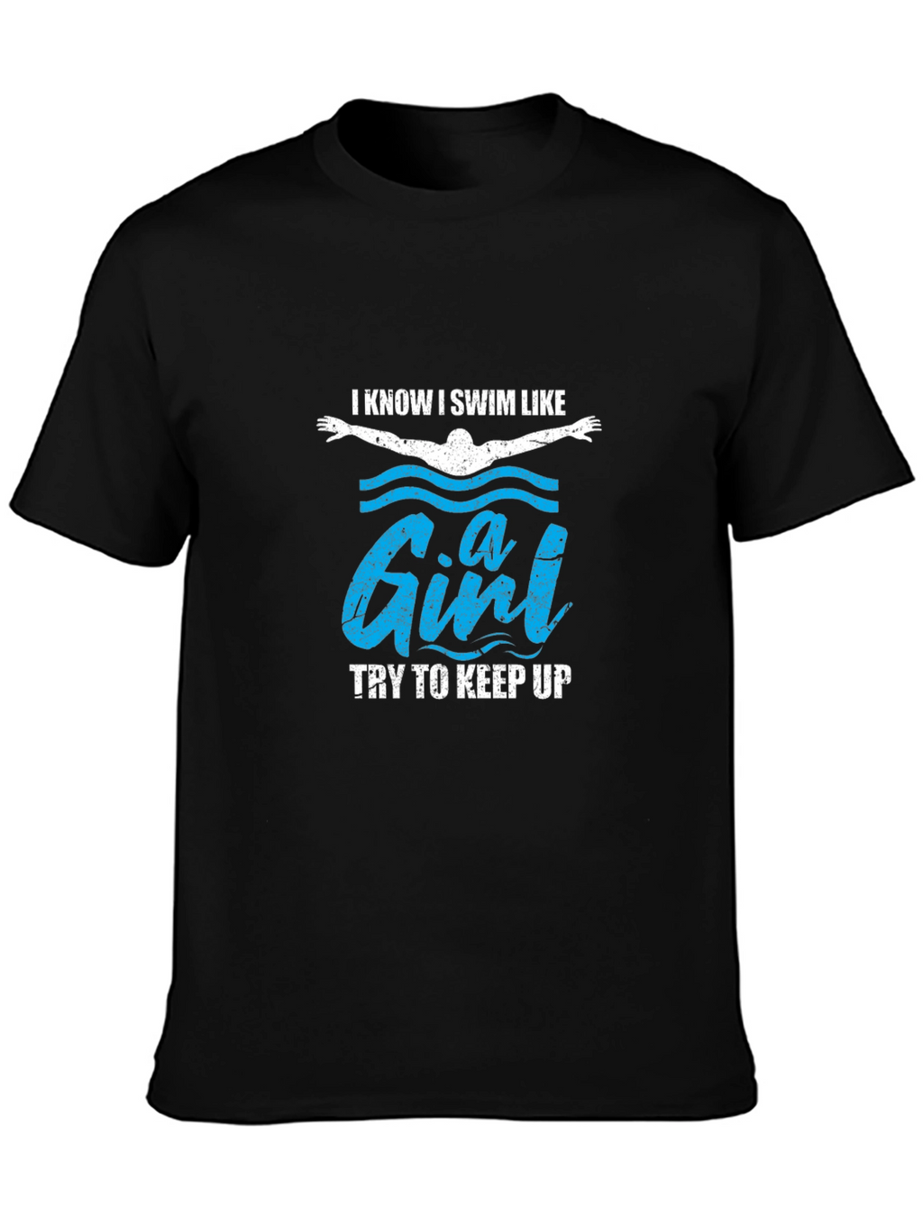 I Swim Like a Girl Funny T-Shirt