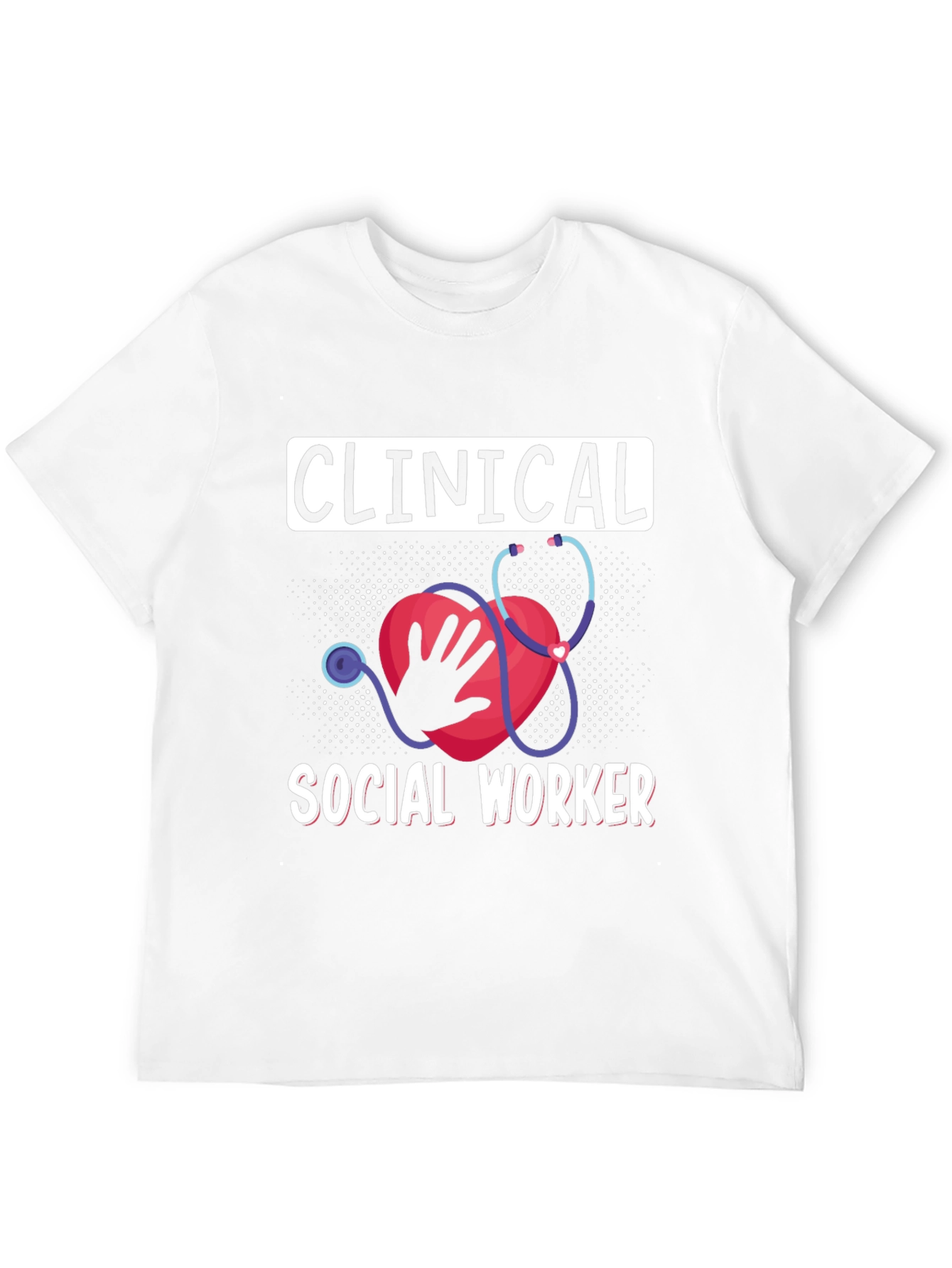 Clinical Social Worker Graphic Tee