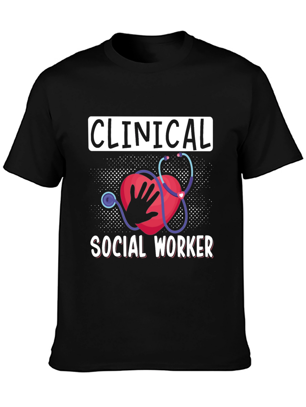 Clinical Social Worker Graphic Tee
