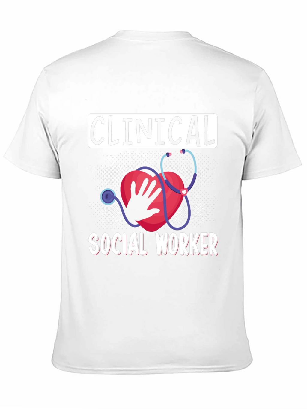 Clinical Social Worker Graphic Tee