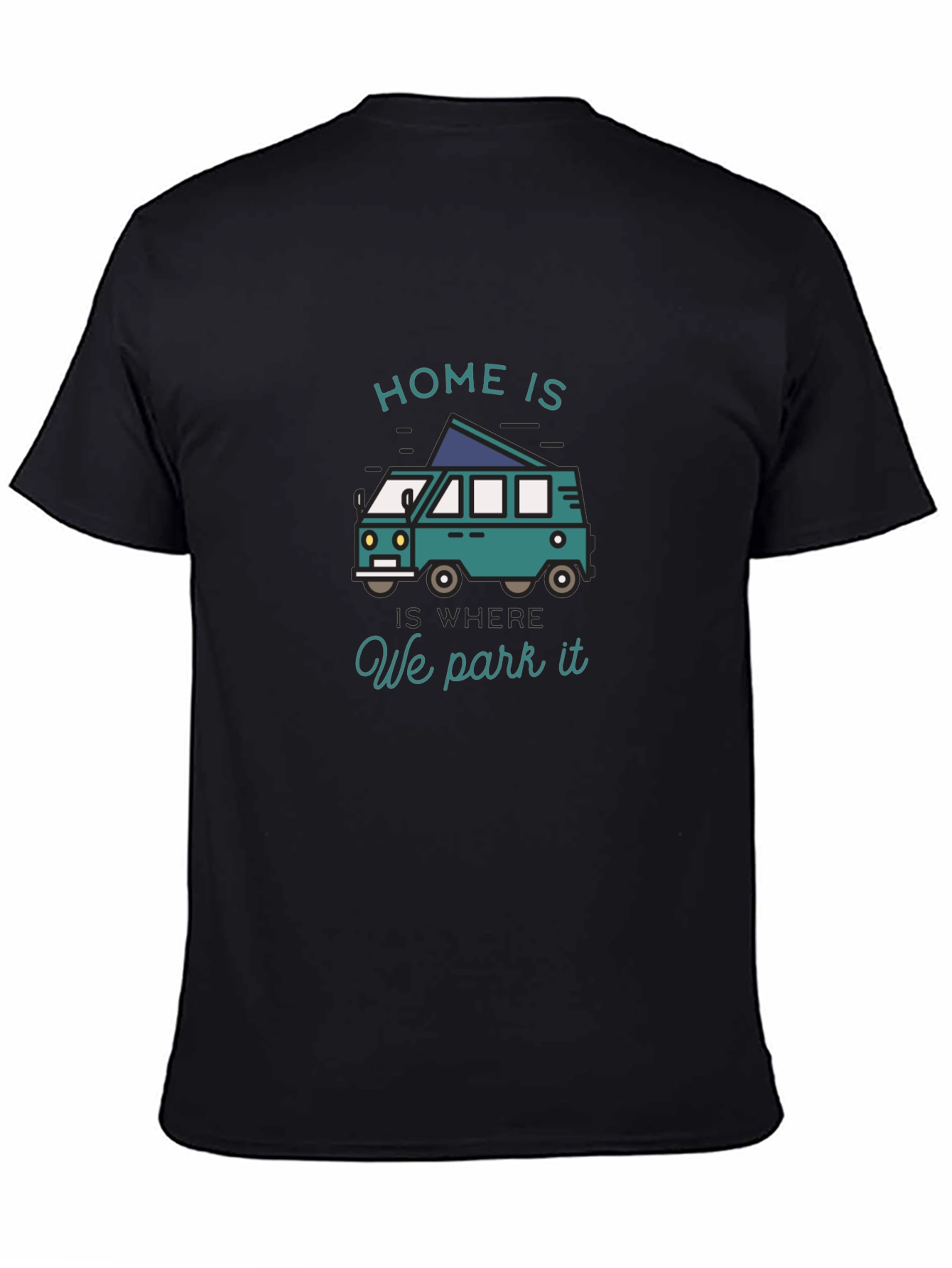 Home Is Where We Park It Camper Van T-Shirt