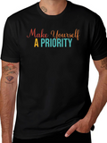 Make Yourself A Priority Graphic Tee
