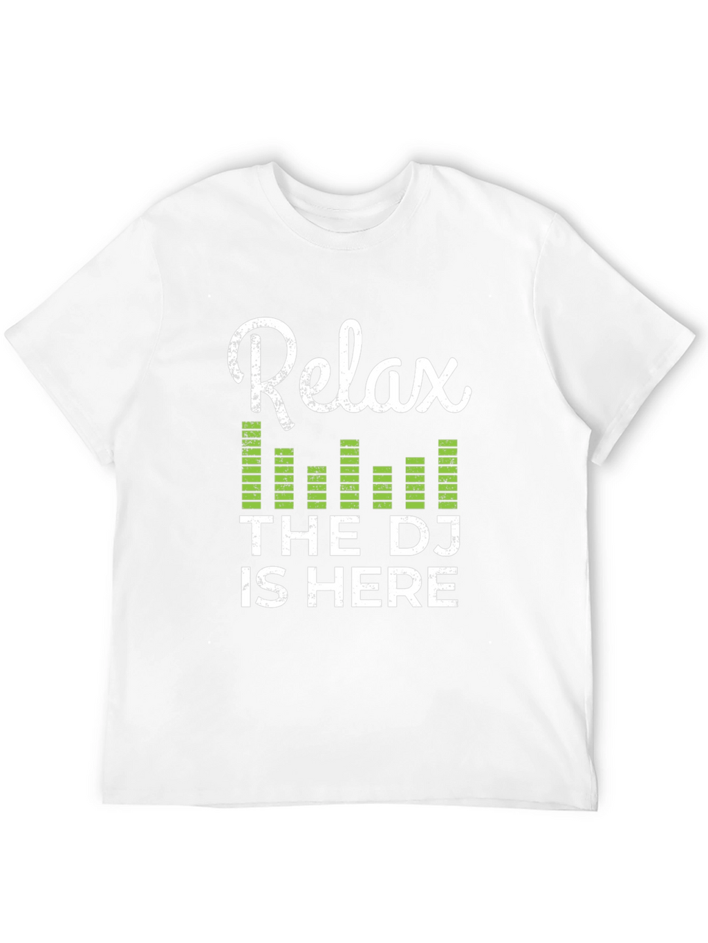 Relax the DJ Is Here Graphic Tee