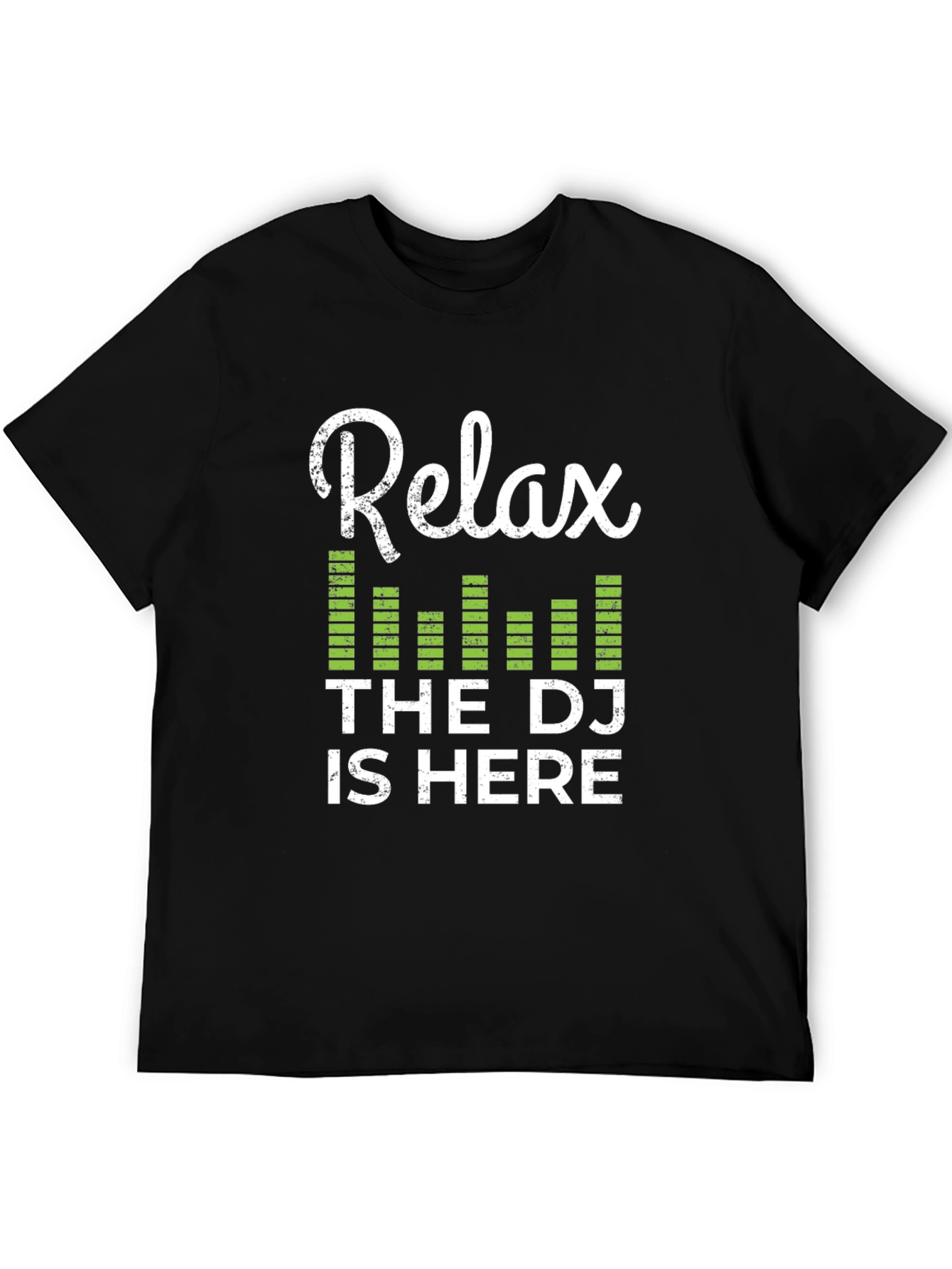 Relax the DJ Is Here Graphic Tee