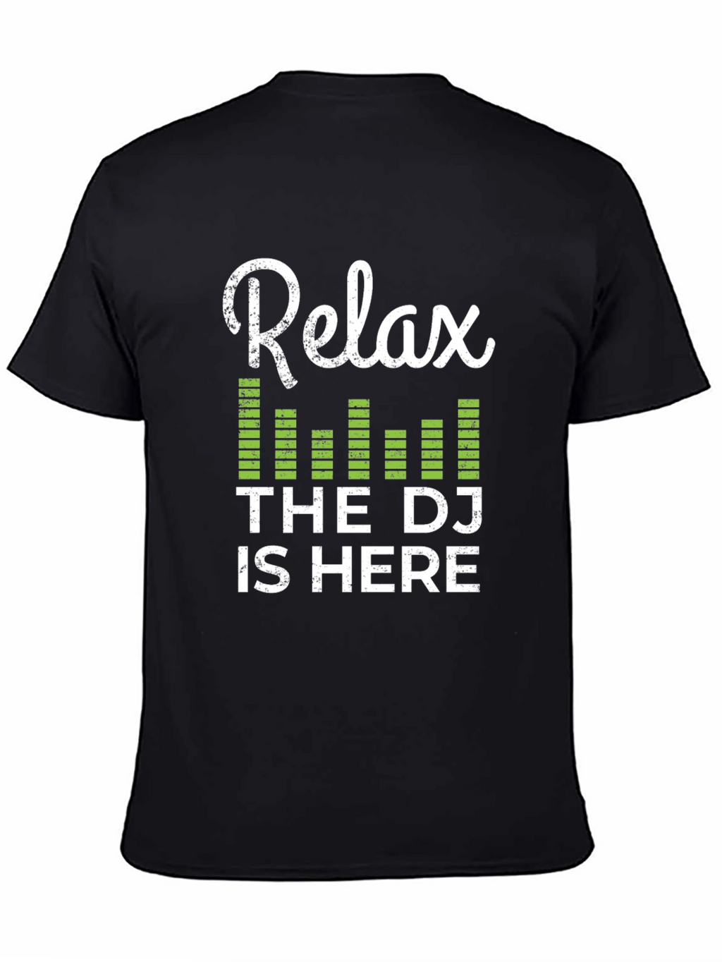 Relax the DJ Is Here Graphic Tee