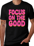 Focus On The Good Black T-Shirt