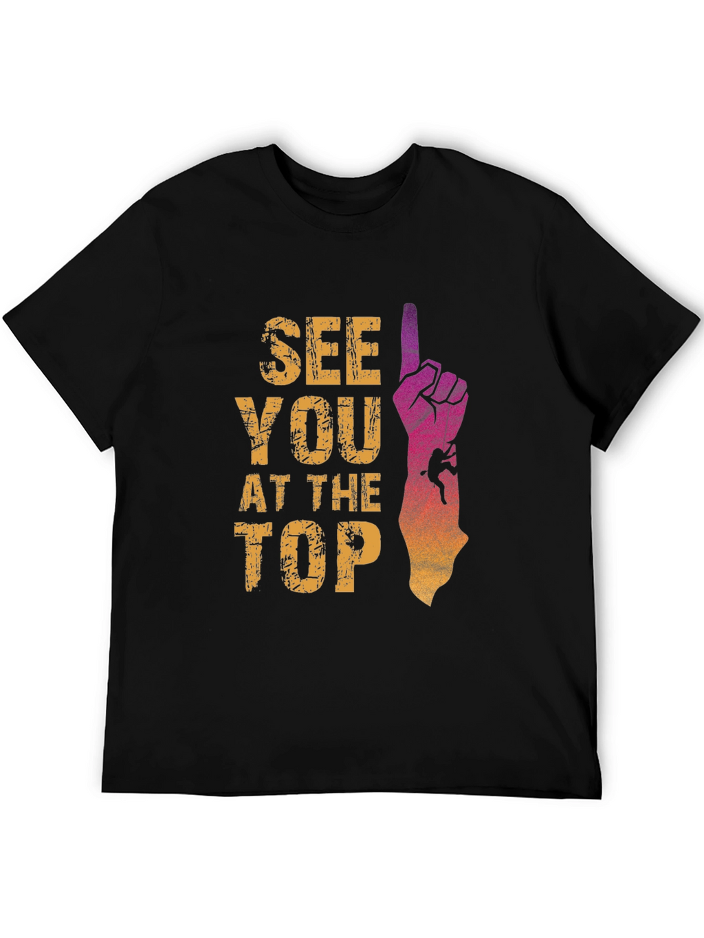 See You At The Top Climbing T-Shirt