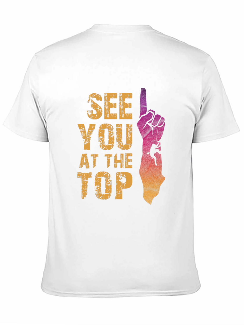 See You At The Top Climbing T-Shirt