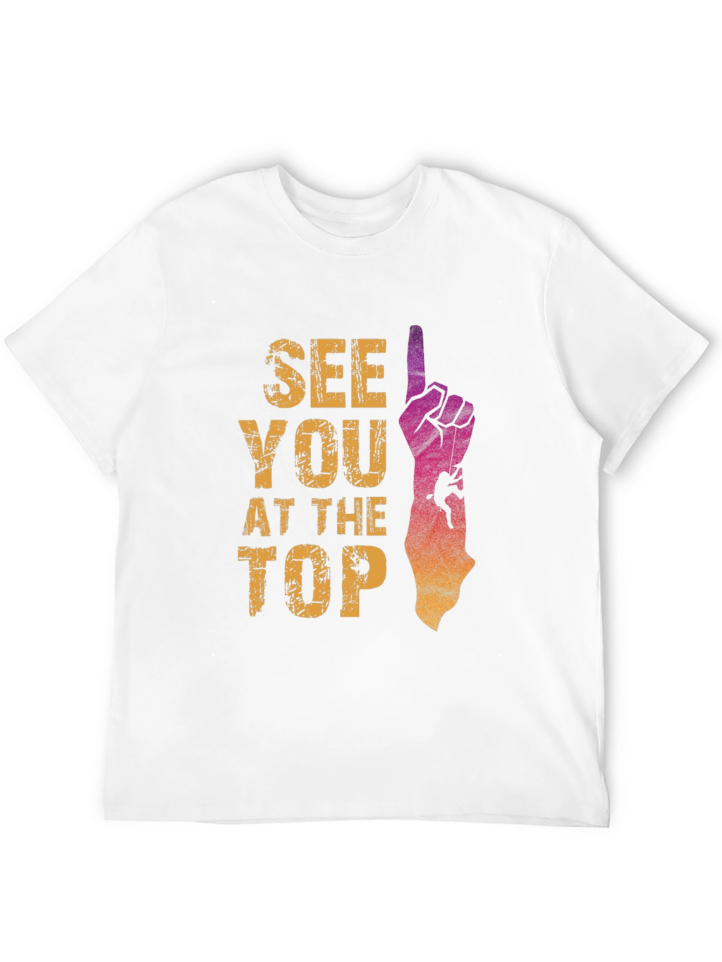 See You At The Top Climbing T-Shirt